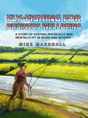 cover image of Fly-Fishing for Business Wellbeing